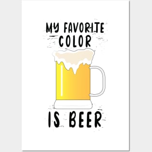 My favorite color is Beer Posters and Art